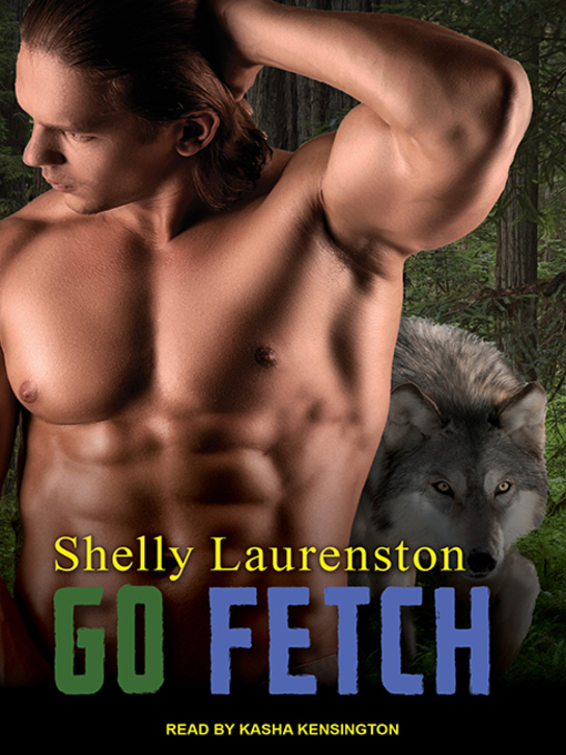 Title details for Go Fetch by Shelly Laurenston - Wait list